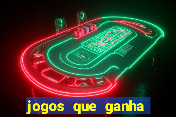 jogos que ganha dinheiro de verdade sem depositar nada